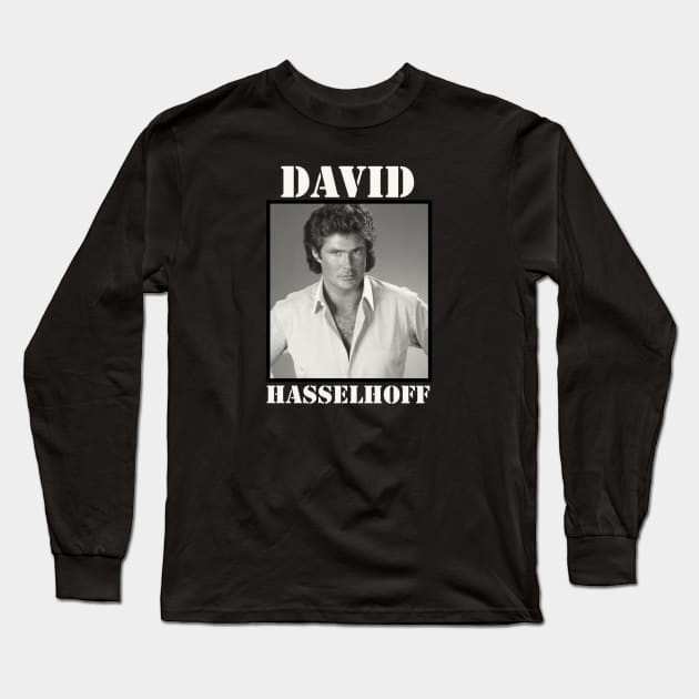 David Hasselhoff Long Sleeve T-Shirt by PlokadStories